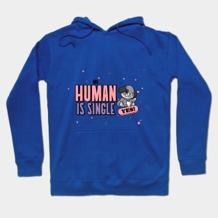 My Human Is Single Dog Parent Hoodie